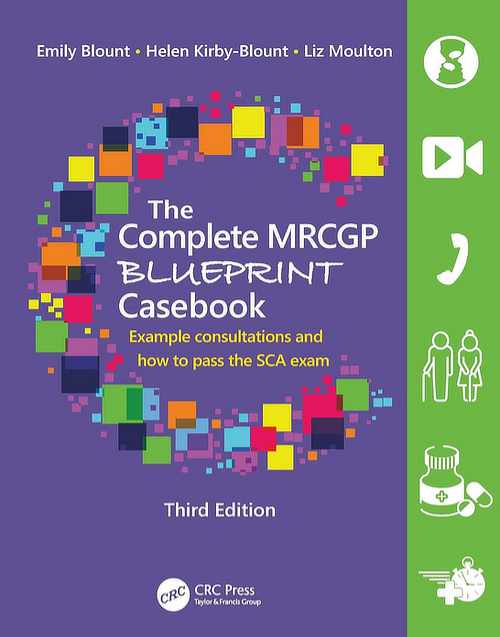 Book cover for *The Complete MRCGP Blueprint Casebook: Example Consultations and How to Pass the SCA Exam* (Third Edition) by Emily Blount, Helen Kirby-Blount, and Liz Moulton, featuring a colourful mosaic-style letter “C” on a purple background with green medical-themed icons.